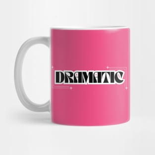 Dramatic Mug